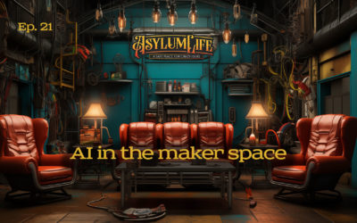AL #21 – The purpose of AI in the maker space