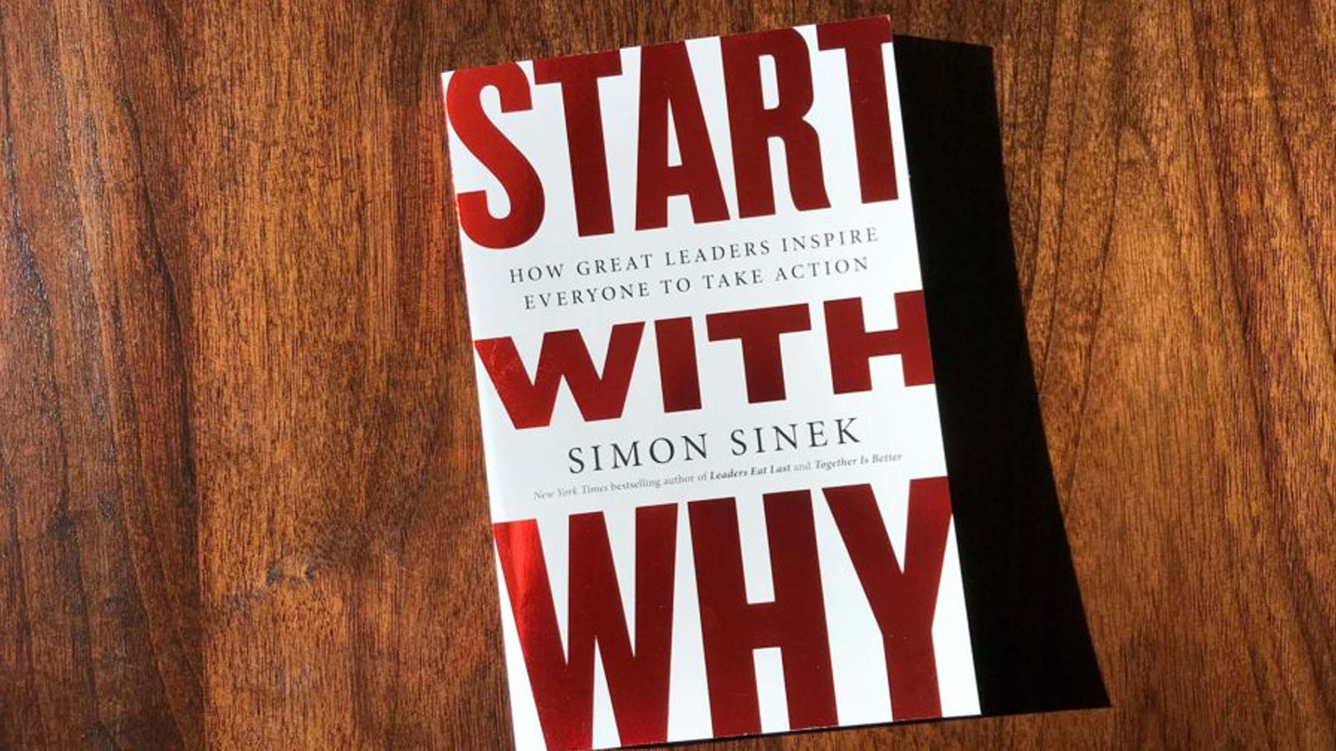 Book: “Start with Why” by Simon Sinek